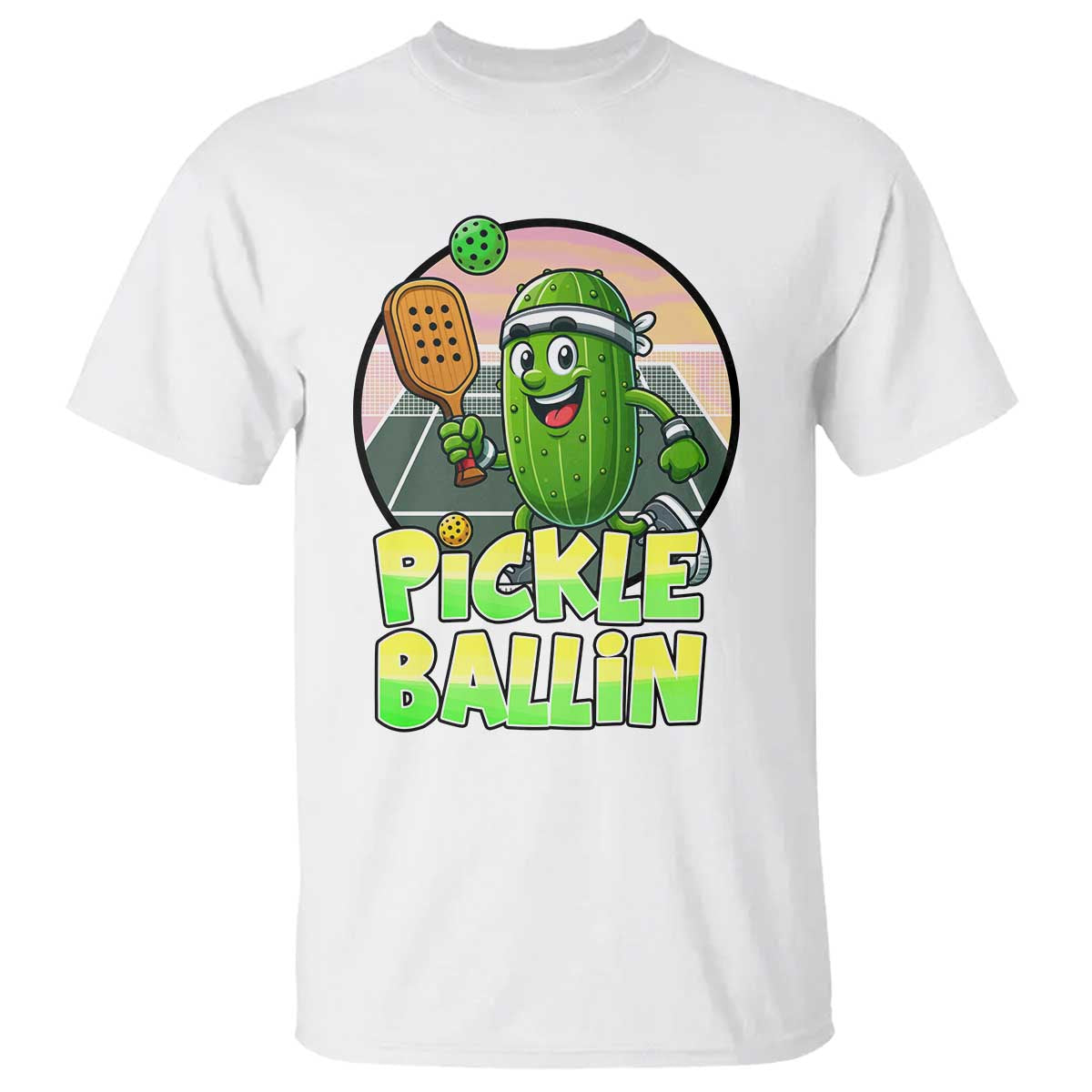 Funny Pickleball Lover T Shirt Pickle Ballin Quote - Wonder Print Shop