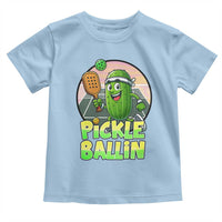 Funny Pickleball Lover Toddler T Shirt Pickle Ballin Quote - Wonder Print Shop