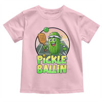 Funny Pickleball Lover Toddler T Shirt Pickle Ballin Quote - Wonder Print Shop