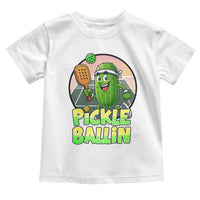 Funny Pickleball Lover Toddler T Shirt Pickle Ballin Quote - Wonder Print Shop