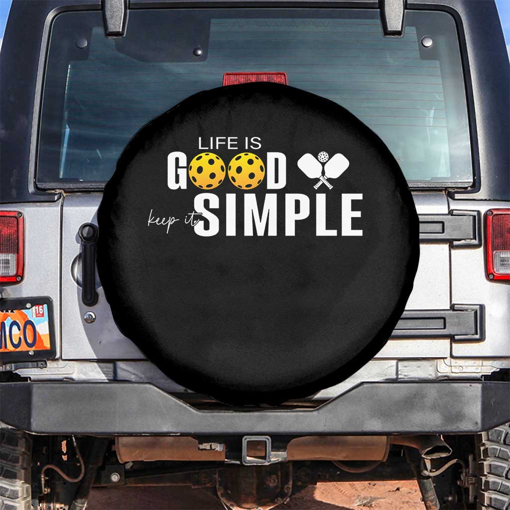 Life Is Good Keep It Simple Spare Tire Cover Pickleball Lover - Wonder Print Shop