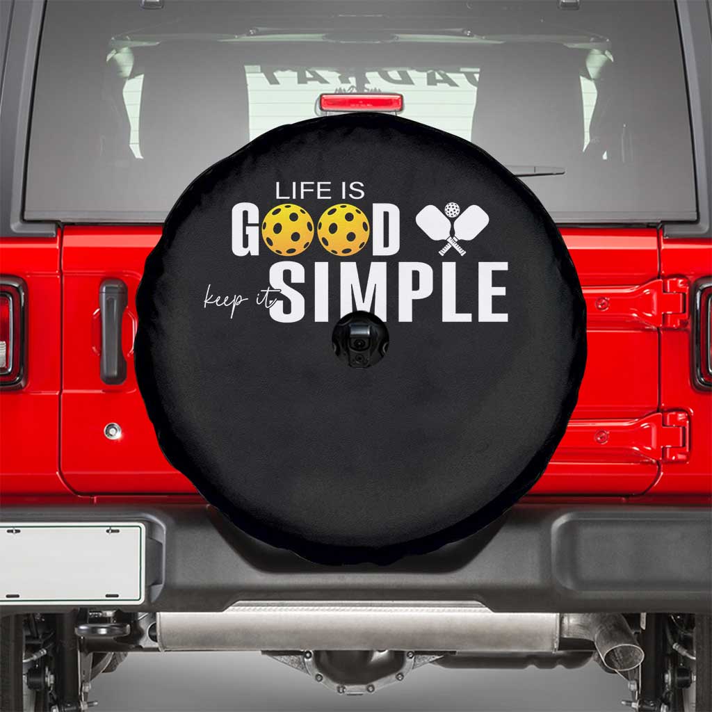 Life Is Good Keep It Simple Spare Tire Cover Pickleball Lover - Wonder Print Shop