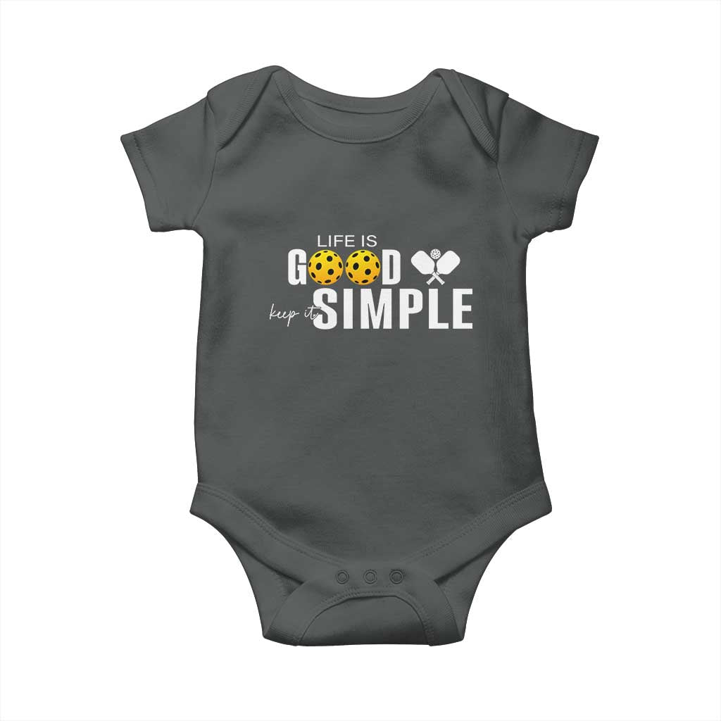 Life Is Good Keep It Simple Baby Onesie Pickleball Lover - Wonder Print Shop