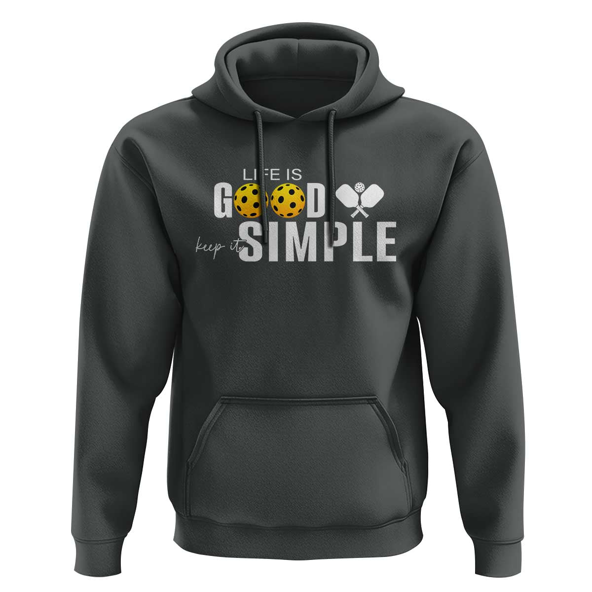 Life Is Good Keep It Simple Hoodie Pickleball Lover - Wonder Print Shop
