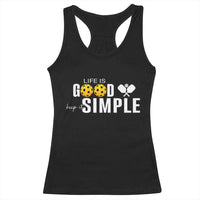 Life Is Good Keep It Simple Racerback Tank Top Pickleball Lover - Wonder Print Shop
