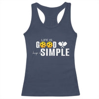 Life Is Good Keep It Simple Racerback Tank Top Pickleball Lover - Wonder Print Shop