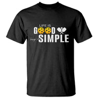 Life Is Good Keep It Simple T Shirt Pickleball Lover - Wonder Print Shop