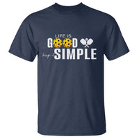 Life Is Good Keep It Simple T Shirt Pickleball Lover - Wonder Print Shop