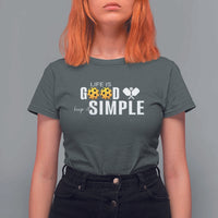 Life Is Good Keep It Simple T Shirt For Women Pickleball Lover - Wonder Print Shop