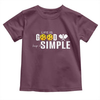Life Is Good Keep It Simple Toddler T Shirt Pickleball Lover - Wonder Print Shop