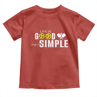 Life Is Good Keep It Simple Toddler T Shirt Pickleball Lover - Wonder Print Shop