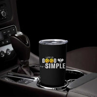 Life Is Good Keep It Simple Tumbler Cup Pickleball Lover