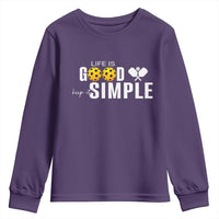 Life Is Good Keep It Simple Youth Sweatshirt Pickleball Lover - Wonder Print Shop