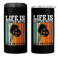 Life Is Better With Pickleball 4 in 1 Can Cooler Tumbler Funny Dink Saying