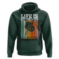 Life Is Better With Pickleball Hoodie Funny Dink Saying - Wonder Print Shop