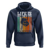 Life Is Better With Pickleball Hoodie Funny Dink Saying - Wonder Print Shop