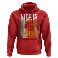 Life Is Better With Pickleball Hoodie Funny Dink Saying - Wonder Print Shop