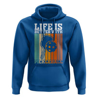 Life Is Better With Pickleball Hoodie Funny Dink Saying - Wonder Print Shop