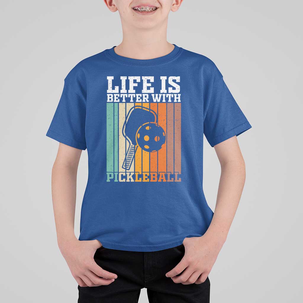 Life Is Better With Pickleball T Shirt For Kid Funny Dink Saying - Wonder Print Shop