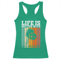 Life Is Better With Pickleball Racerback Tank Top Funny Dink Saying - Wonder Print Shop