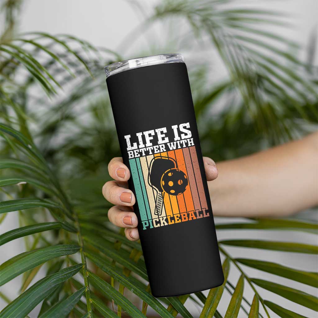 Life Is Better With Pickleball Skinny Tumbler Funny Dink Saying