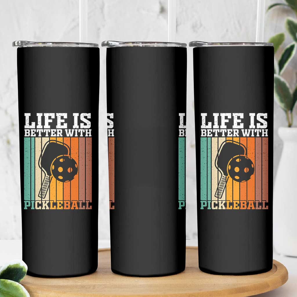 Life Is Better With Pickleball Skinny Tumbler Funny Dink Saying