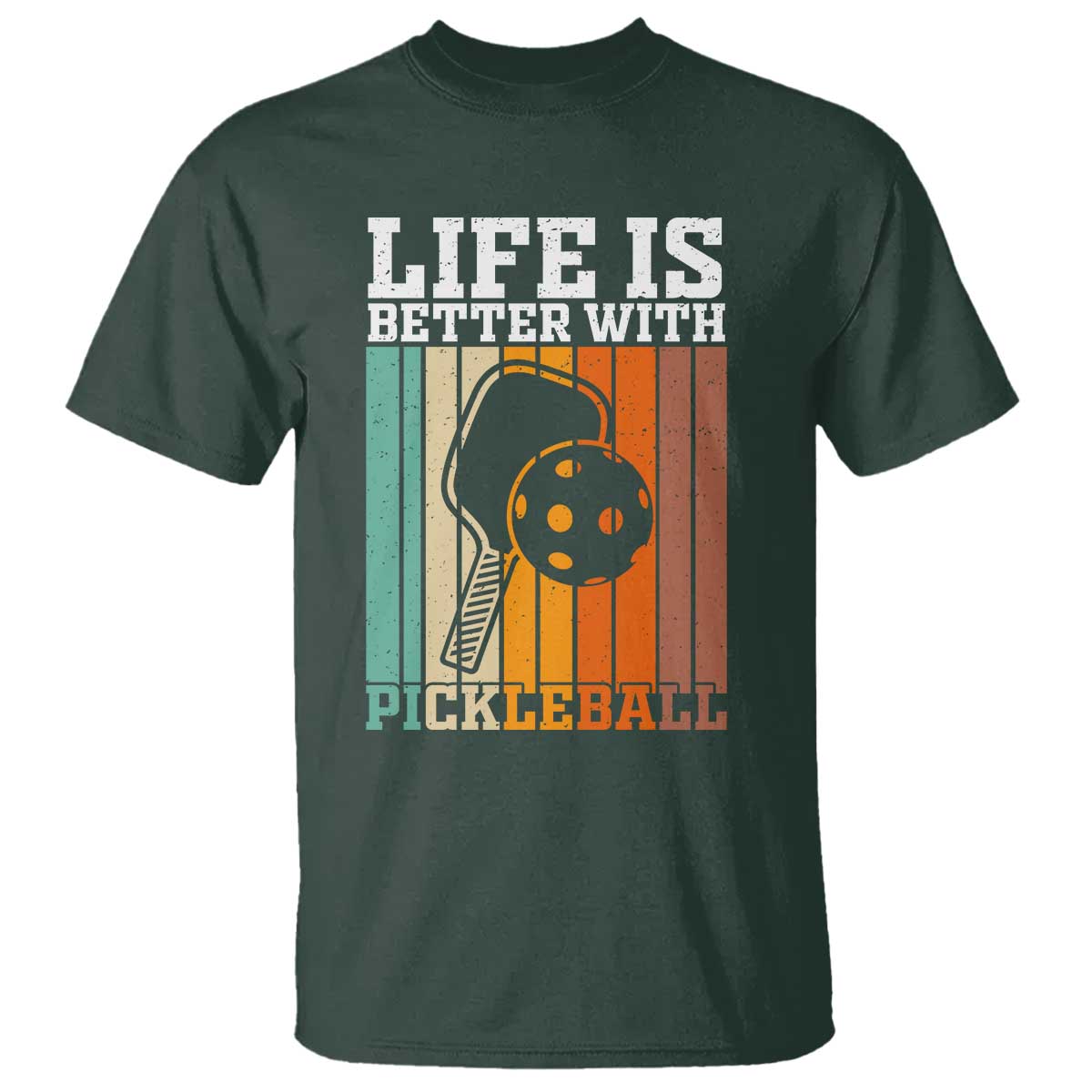 Life Is Better With Pickleball T Shirt Funny Dink Saying - Wonder Print Shop