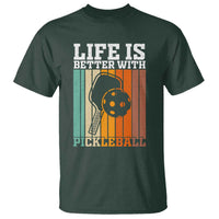 Life Is Better With Pickleball T Shirt Funny Dink Saying - Wonder Print Shop