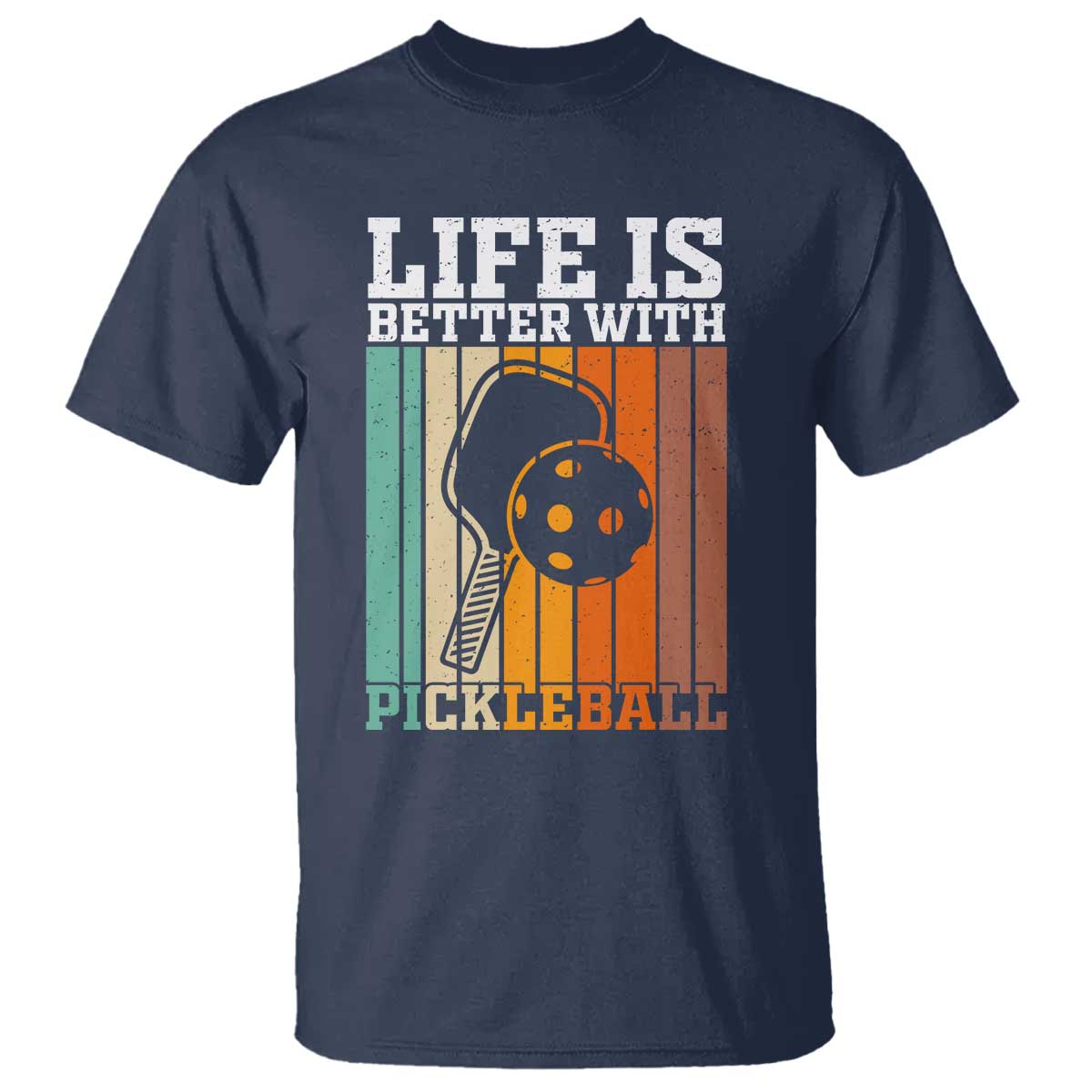 Life Is Better With Pickleball T Shirt Funny Dink Saying - Wonder Print Shop