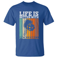 Life Is Better With Pickleball T Shirt Funny Dink Saying - Wonder Print Shop