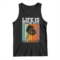 Life Is Better With Pickleball Tank Top Funny Dink Saying - Wonder Print Shop