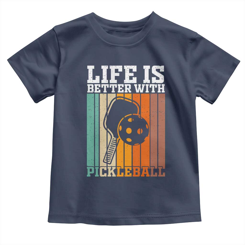 Life Is Better With Pickleball Toddler T Shirt Funny Dink Saying - Wonder Print Shop
