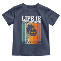 Life Is Better With Pickleball Toddler T Shirt Funny Dink Saying - Wonder Print Shop