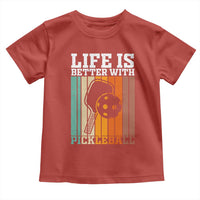 Life Is Better With Pickleball Toddler T Shirt Funny Dink Saying - Wonder Print Shop