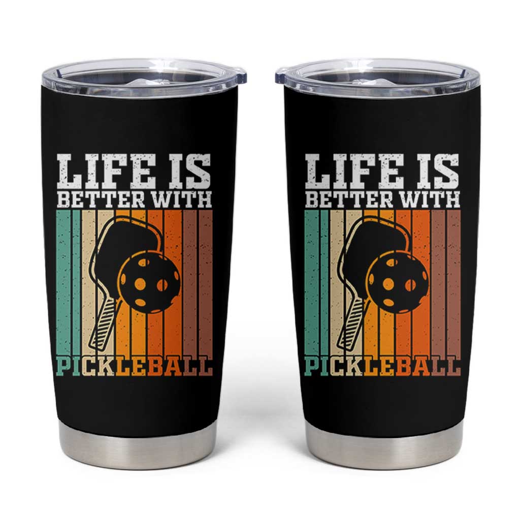 Life Is Better With Pickleball Tumbler Cup Funny Dink Saying
