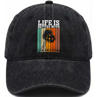 Life Is Better With Pickleball Washed Cotton Baseball Cap Funny Dink Saying