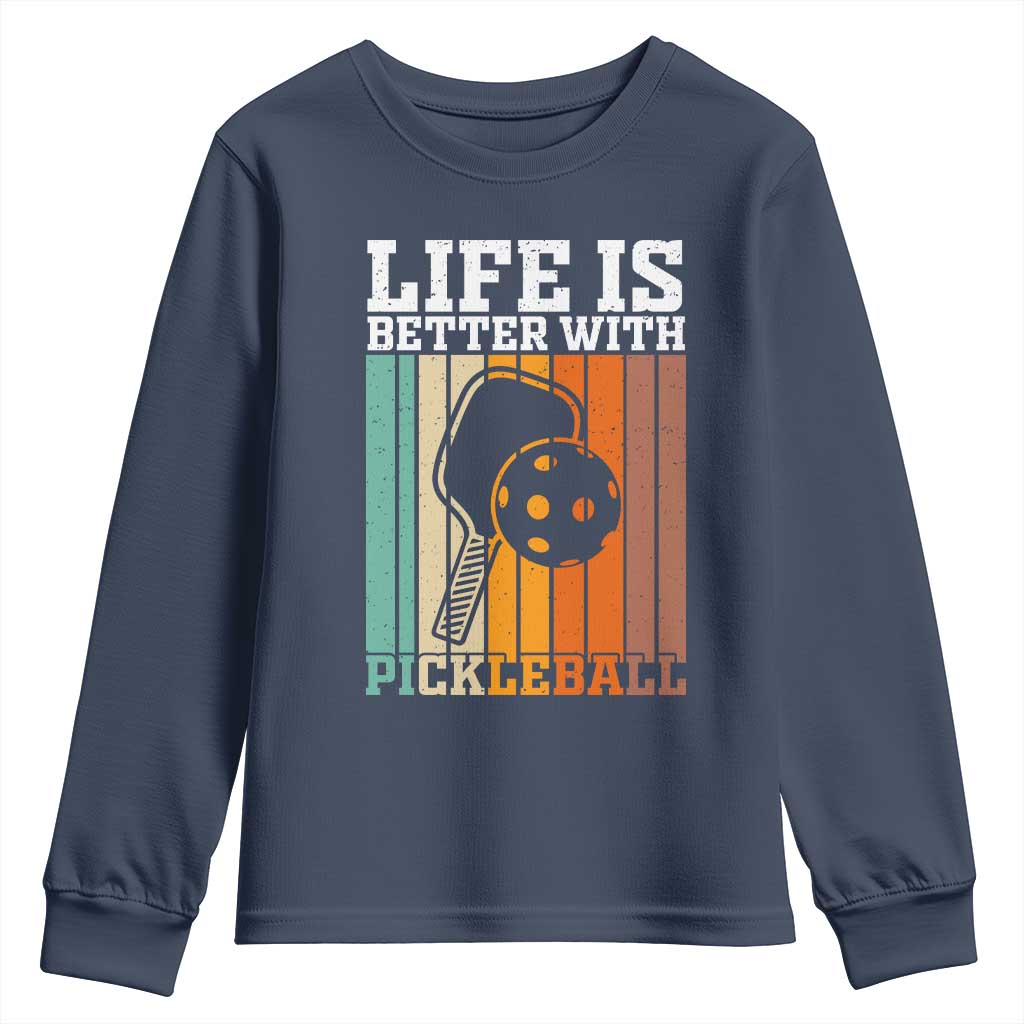 Life Is Better With Pickleball Youth Sweatshirt Funny Dink Saying - Wonder Print Shop