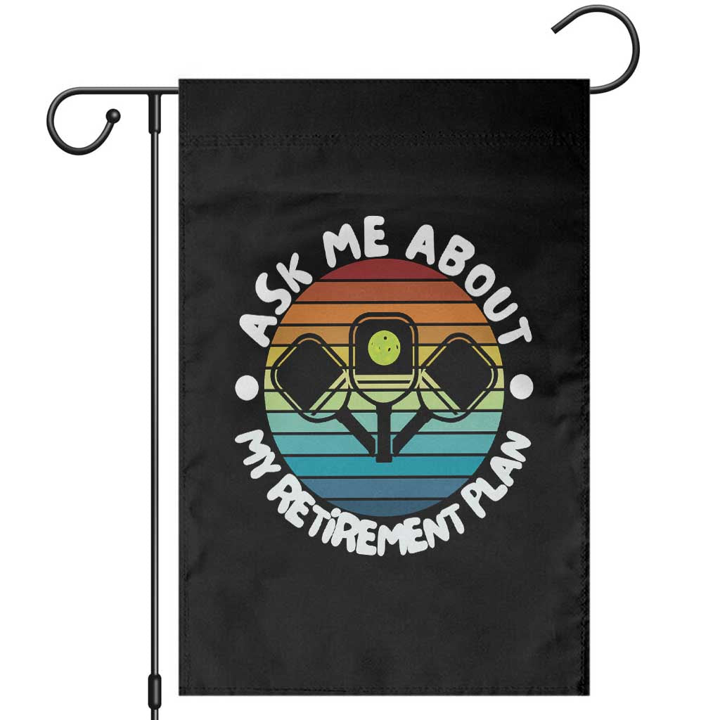 My Retirement Plan Garden Flag Funny Pickleball Gift - Wonder Print Shop