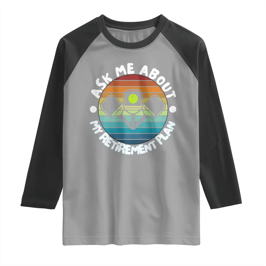 My Retirement Plan Raglan Shirt Funny Pickleball Gift - Wonder Print Shop