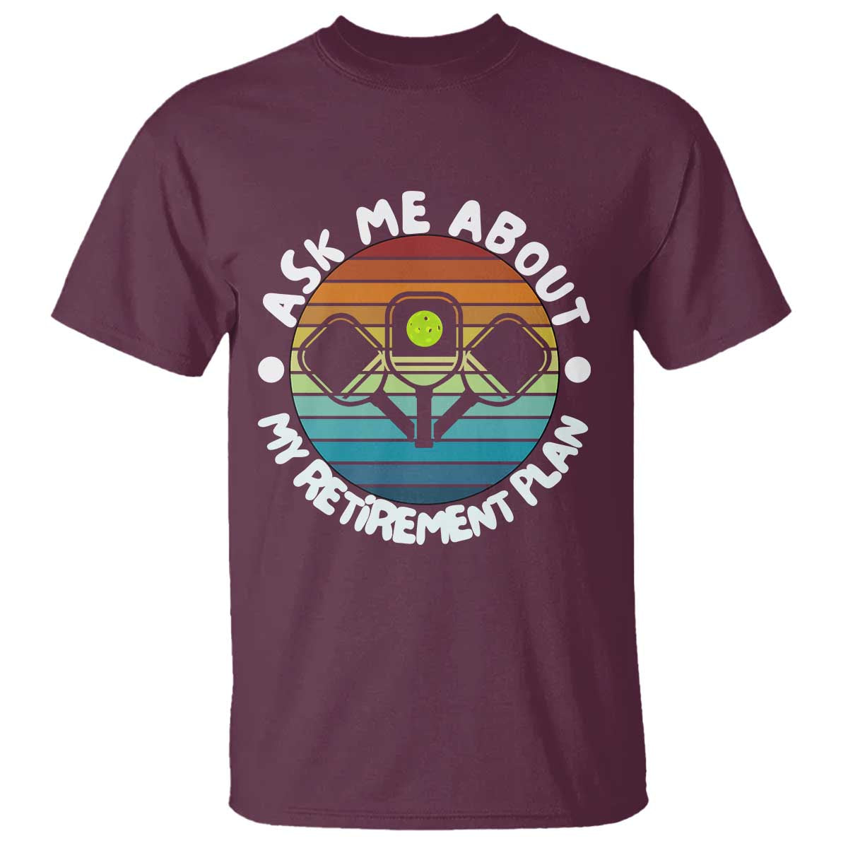 My Retirement Plan T Shirt Funny Pickleball Gift - Wonder Print Shop