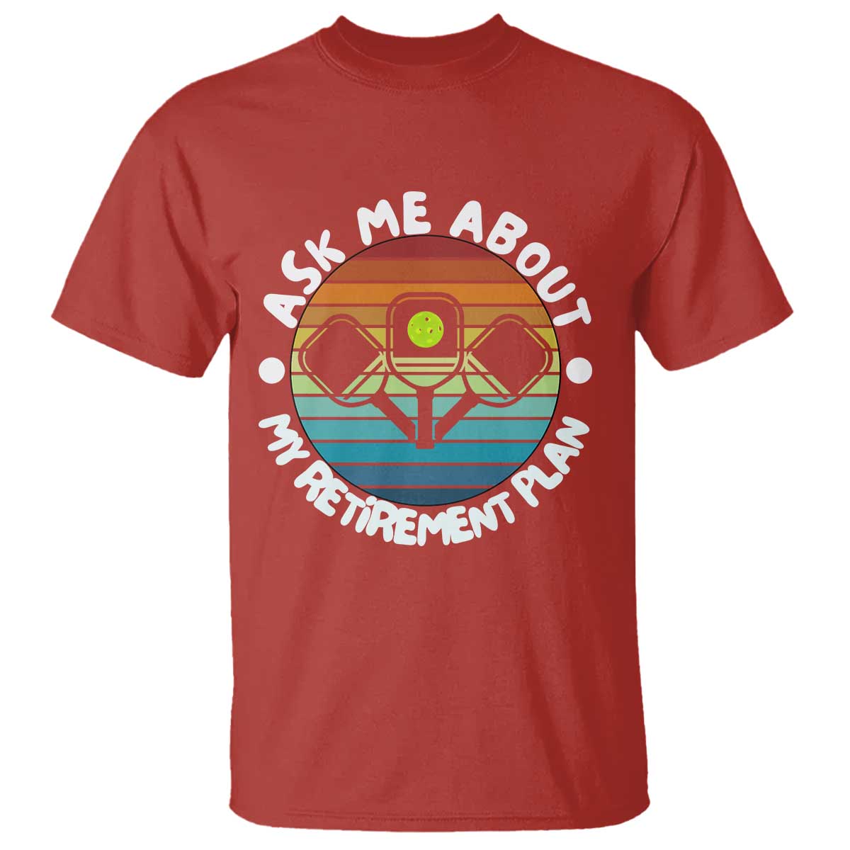 My Retirement Plan T Shirt Funny Pickleball Gift - Wonder Print Shop
