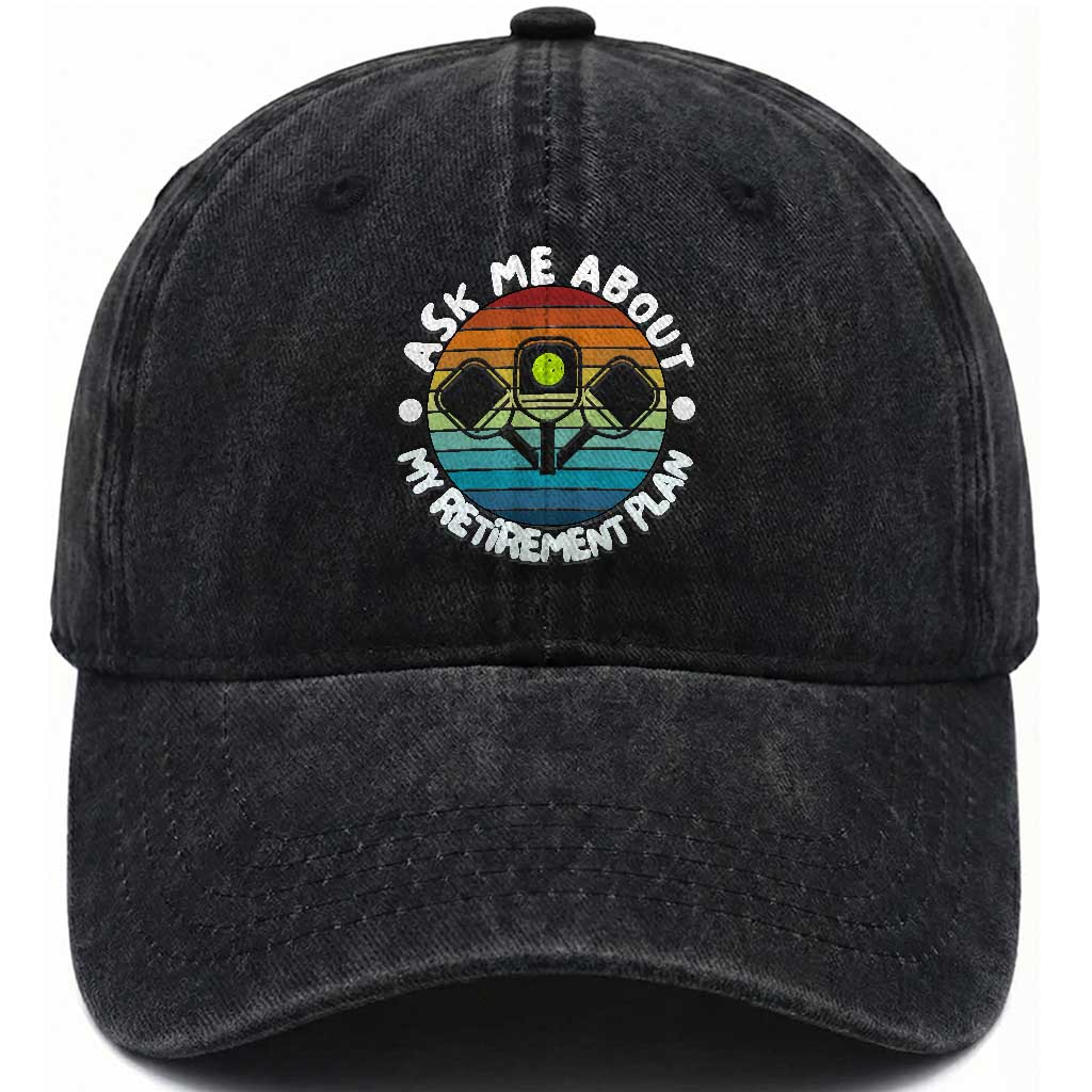 My Retirement Plan Washed Cotton Baseball Cap Funny Pickleball Gift