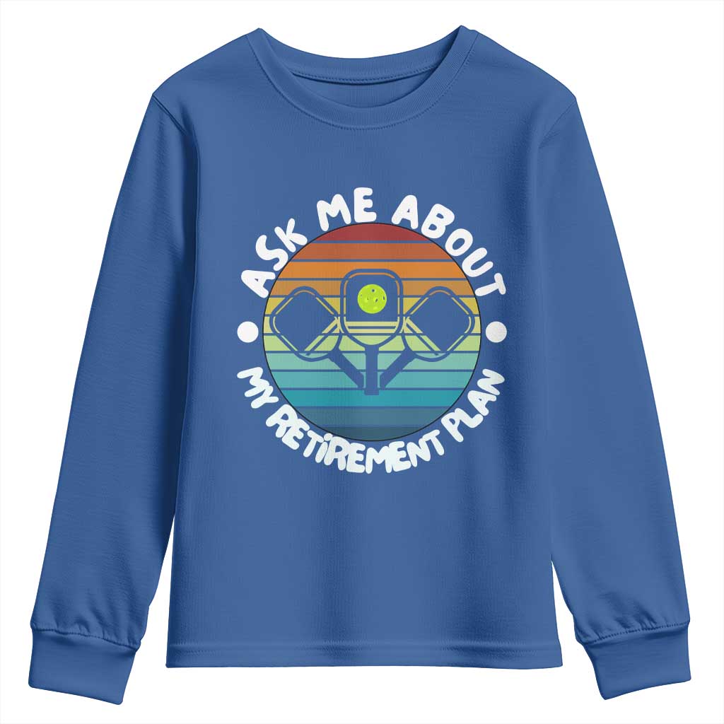 My Retirement Plan Youth Sweatshirt Funny Pickleball Gift - Wonder Print Shop