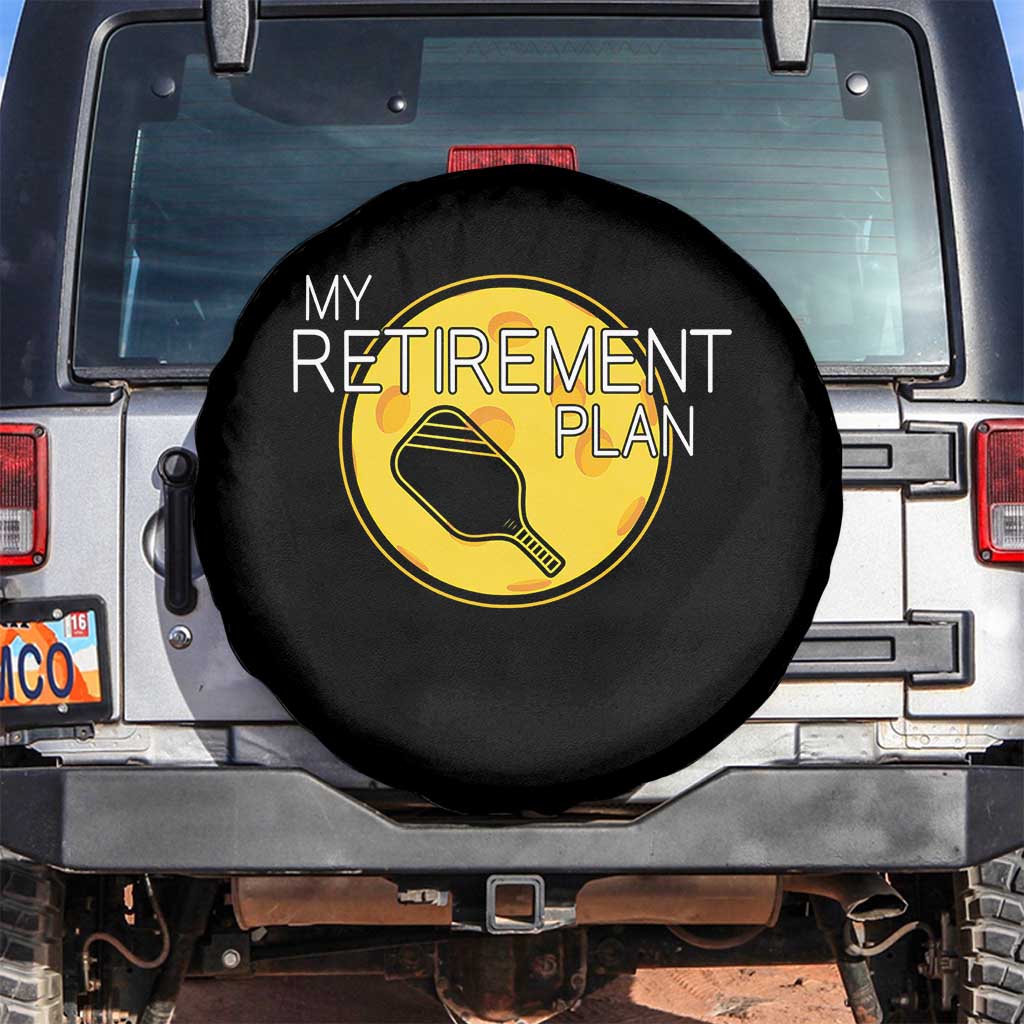Funny Retirement Plan Spare Tire Cover Pickleball Gift For Lovers - Wonder Print Shop