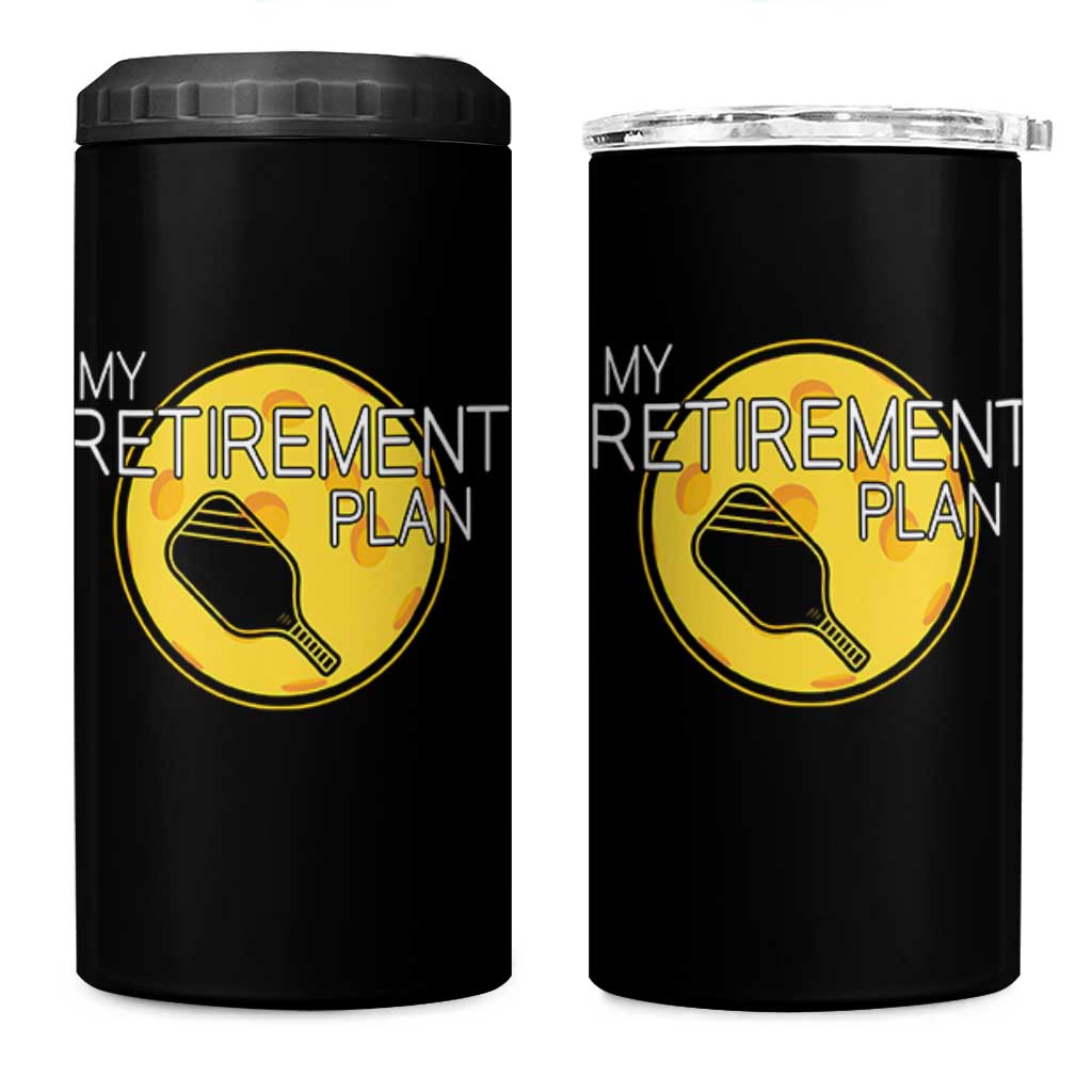 Funny Retirement Plan 4 in 1 Can Cooler Tumbler Pickleball Gift For Lovers