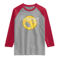Funny Retirement Plan Raglan Shirt Pickleball Gift For Lovers - Wonder Print Shop