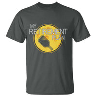Funny Retirement Plan T Shirt Pickleball Gift For Lovers - Wonder Print Shop