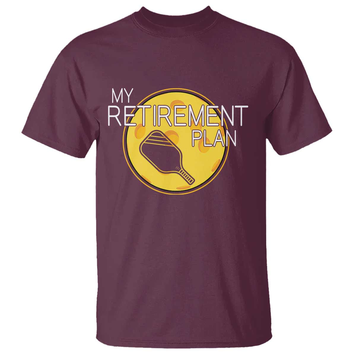 Funny Retirement Plan T Shirt Pickleball Gift For Lovers - Wonder Print Shop