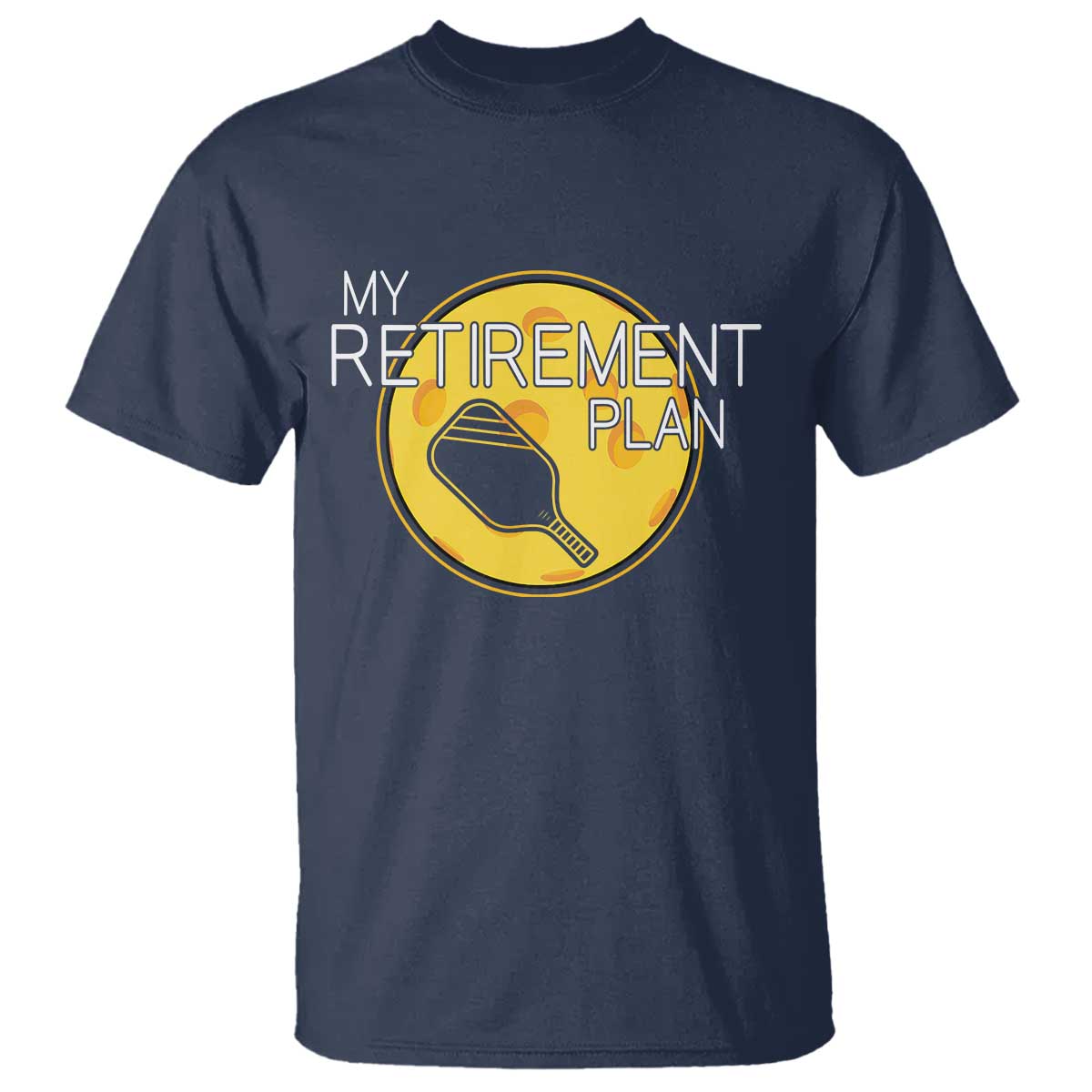 Funny Retirement Plan T Shirt Pickleball Gift For Lovers - Wonder Print Shop