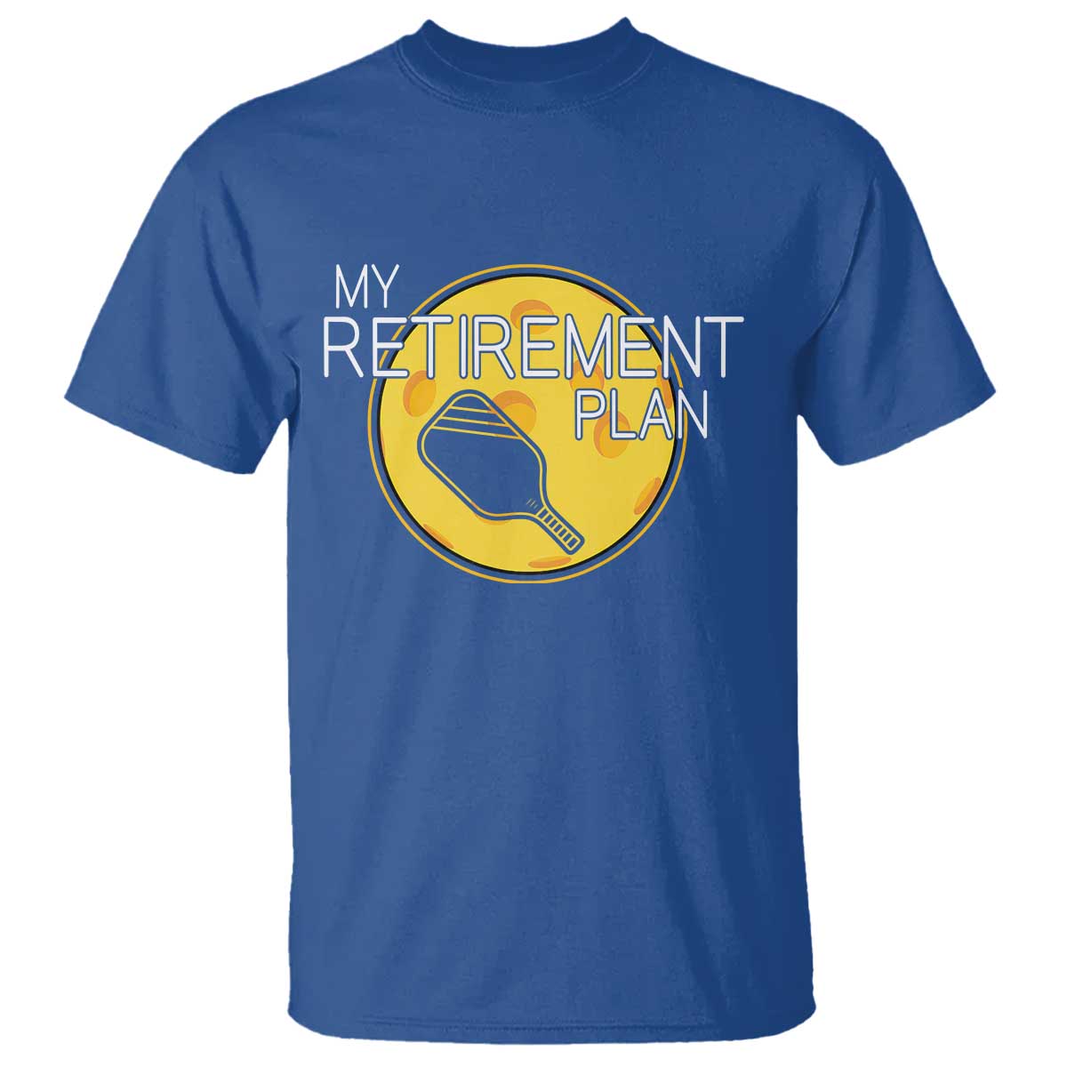 Funny Retirement Plan T Shirt Pickleball Gift For Lovers - Wonder Print Shop